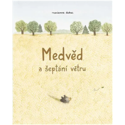 Medveď a šepkanie vetra